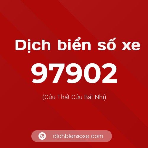 Ý nghĩa biển số xe 97902 là gì?