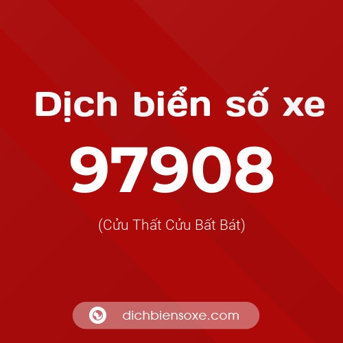 Ý nghĩa biển số xe 97908 là gì?