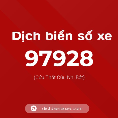 Ý nghĩa biển số xe 97928 là gì?