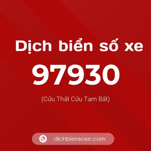Ý nghĩa biển số xe 97930 là gì?