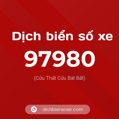Ý nghĩa biển số xe 97980 là gì?