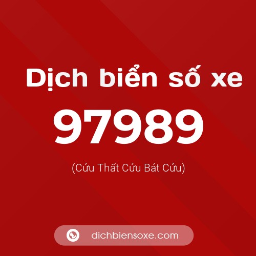 Ý nghĩa biển số xe 97989 là gì?