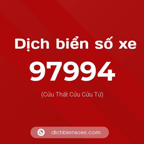 Ý nghĩa biển số xe 97994 là gì?