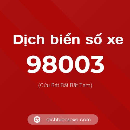 Ý nghĩa biển số xe 98003 là gì?