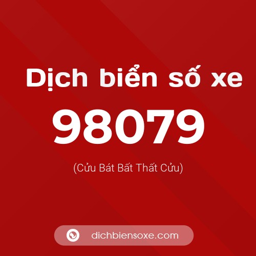 Ý nghĩa biển số xe 98079 là gì?