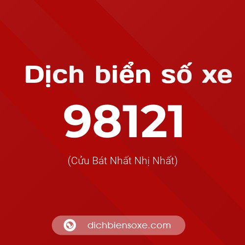 Ý nghĩa biển số xe 98121 là gì?