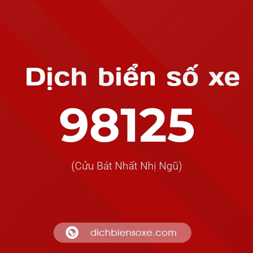 Ý nghĩa biển số xe 98125 là gì?