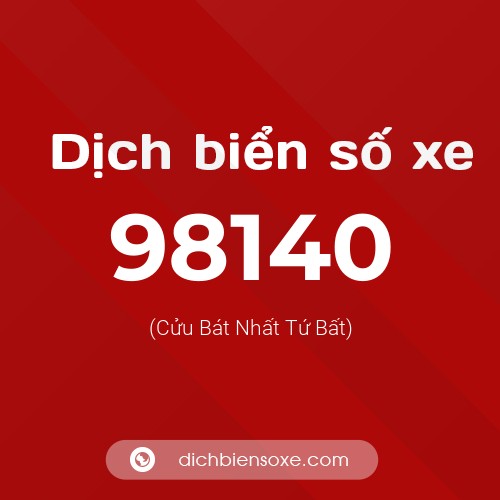 Ý nghĩa biển số xe 98140 là gì?