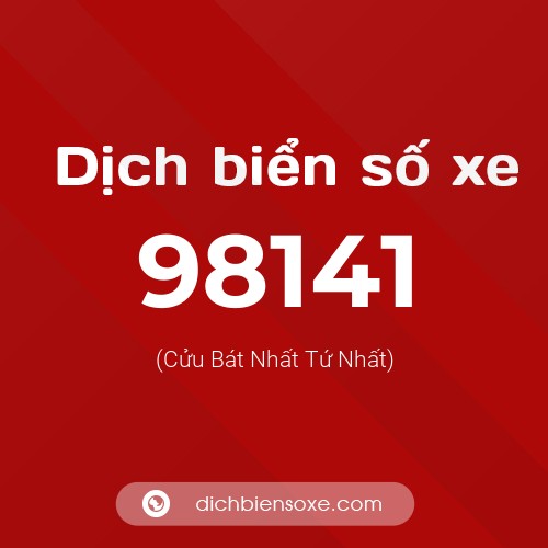 Ý nghĩa biển số xe 98141 là gì?