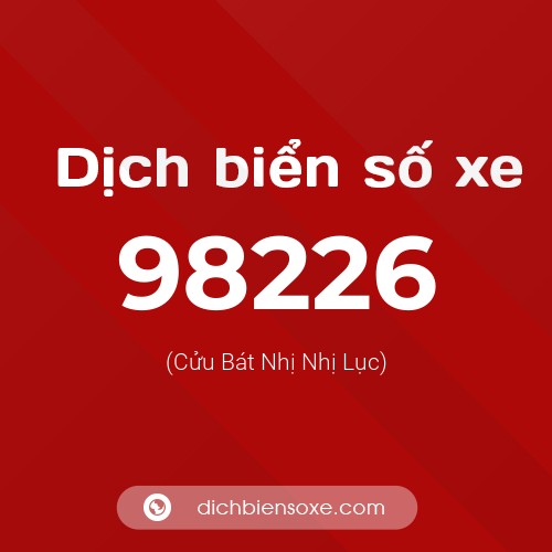 Ý nghĩa biển số xe 98226 là gì?