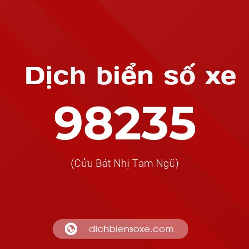 Ý nghĩa biển số xe 98235 là gì?