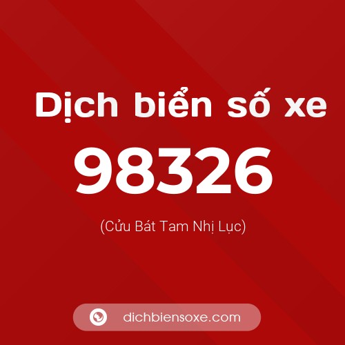 Ý nghĩa biển số xe 98326 là gì?
