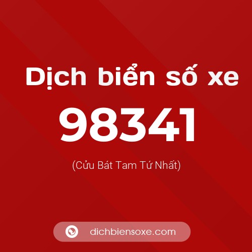 Ý nghĩa biển số xe 98341 là gì?