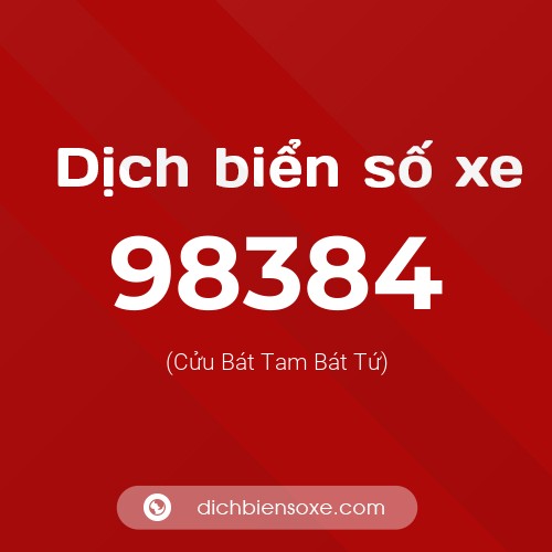 Ý nghĩa biển số xe 98384 là gì?