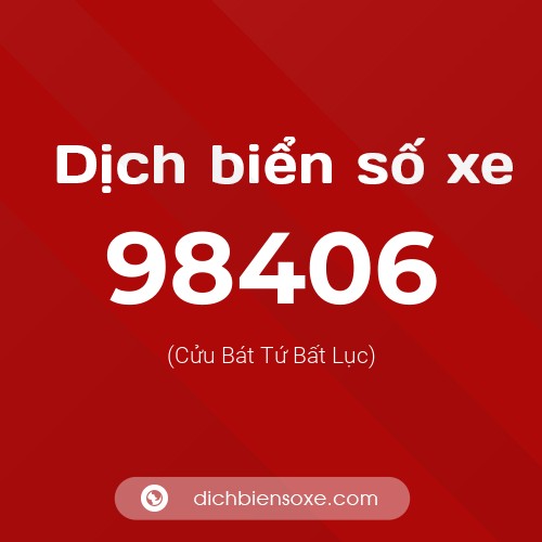 Ý nghĩa biển số xe 98406 là gì?