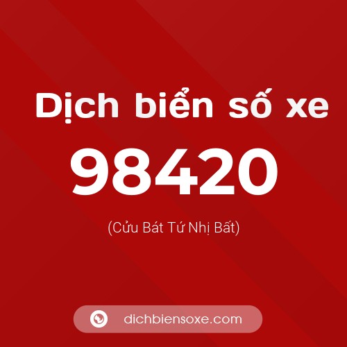 Ý nghĩa biển số xe 98420 là gì?