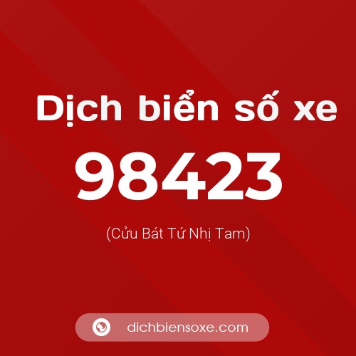 Ý nghĩa biển số xe 98423 là gì?