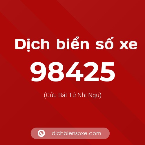 Ý nghĩa biển số xe 98425 là gì?