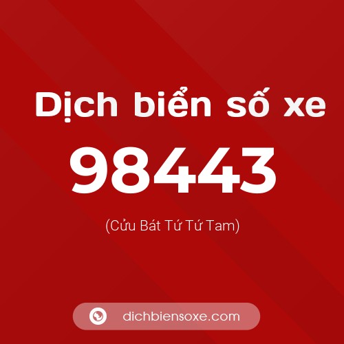 Ý nghĩa biển số xe 98443 là gì?