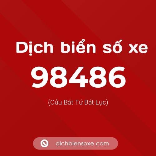 Ý nghĩa biển số xe 98486 là gì?
