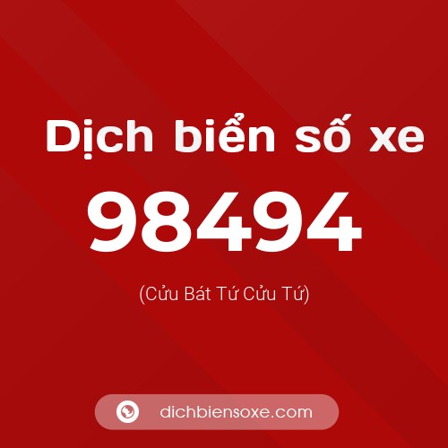 Ý nghĩa biển số xe 98494 là gì?