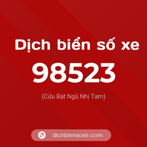 Ý nghĩa biển số xe 98523 là gì?