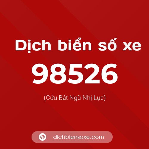 Ý nghĩa biển số xe 98526 là gì?