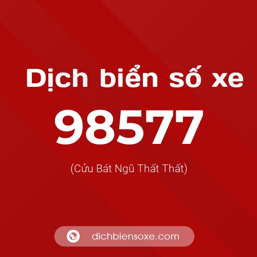 Ý nghĩa biển số xe 98577 là gì?
