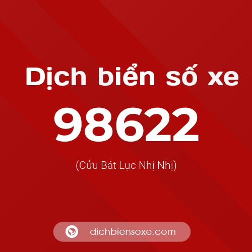 Ý nghĩa biển số xe 98622 là gì?