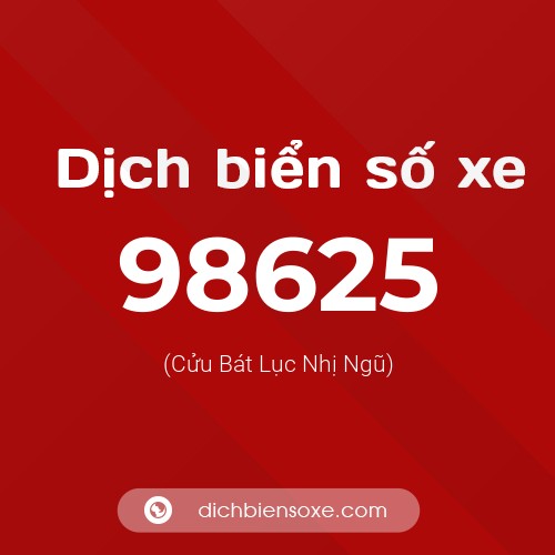 Ý nghĩa biển số xe 98625 là gì?