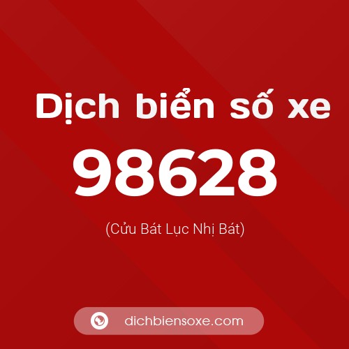 Ý nghĩa biển số xe 98628 là gì?