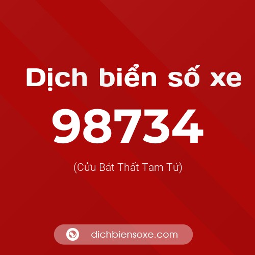 Ý nghĩa biển số xe 98734 là gì?