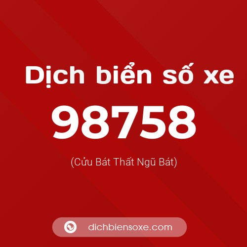 Ý nghĩa biển số xe 98758 là gì?