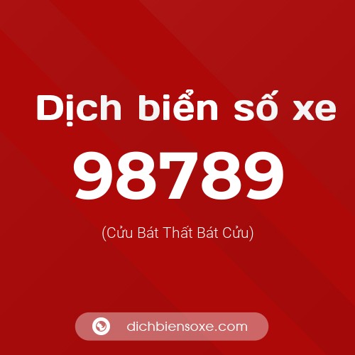 Ý nghĩa biển số xe 98789 là gì?