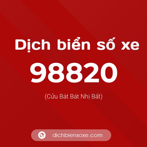 Ý nghĩa biển số xe 98820 là gì?
