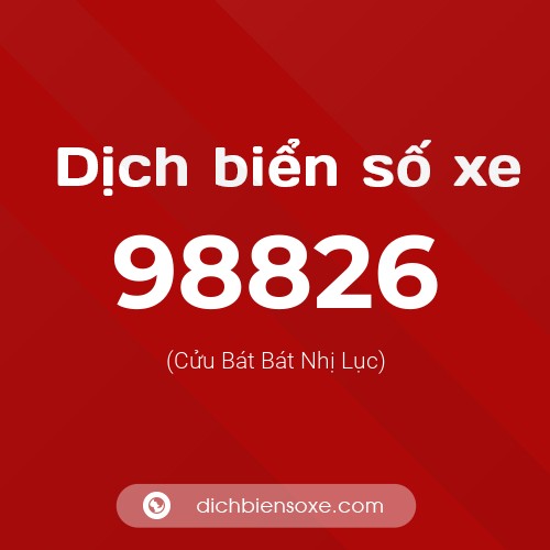 Ý nghĩa biển số xe 98826 là gì?