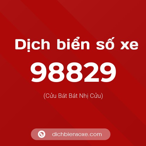 Ý nghĩa biển số xe 98829 là gì?