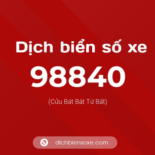 Ý nghĩa biển số xe 98840 là gì?