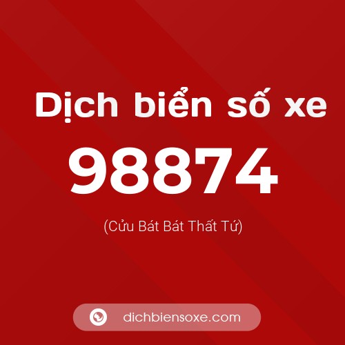 Ý nghĩa biển số xe 98874 là gì?