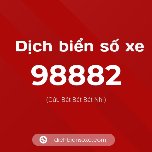 Ý nghĩa biển số xe 98882 là gì?