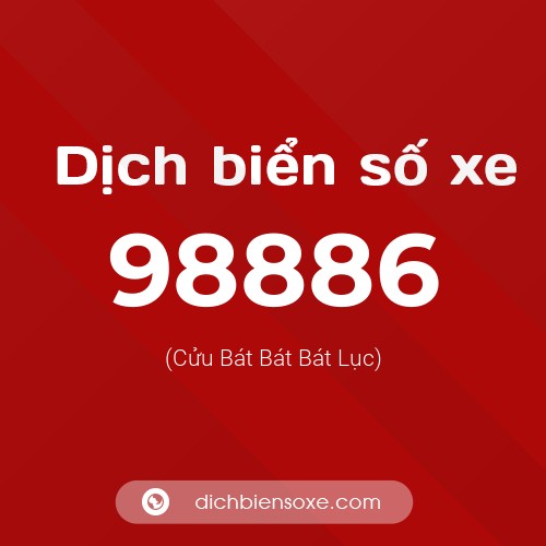Ý nghĩa biển số xe 98886 là gì?