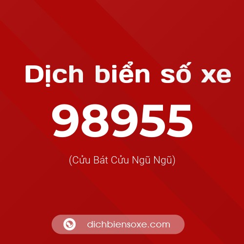Ý nghĩa biển số xe 98955 là gì?