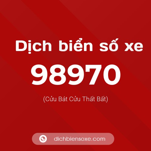 Ý nghĩa biển số xe 98970 là gì?