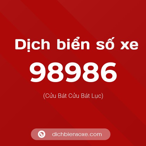Ý nghĩa biển số xe 98986 là gì?