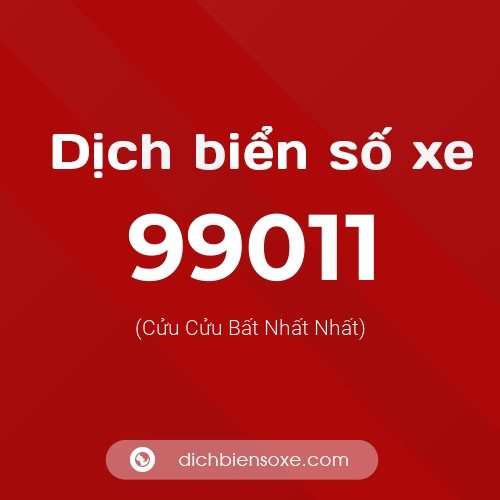 Ý nghĩa biển số xe 99011 là gì?