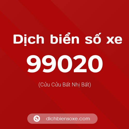 Ý nghĩa biển số xe 99020 là gì?
