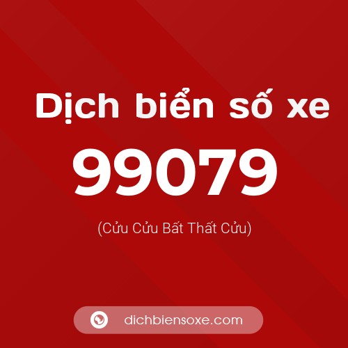 Ý nghĩa biển số xe 99079 là gì?