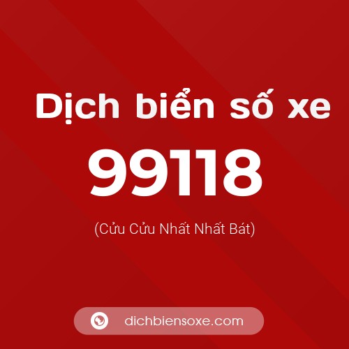Ý nghĩa biển số xe 99118 là gì?