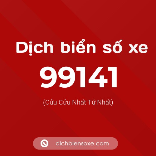 Ý nghĩa biển số xe 99141 là gì?