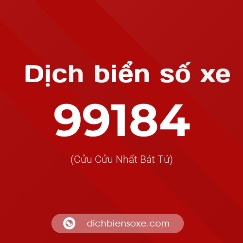 Ý nghĩa biển số xe 99184 là gì?